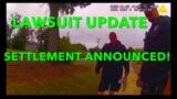Lawsuit Update – Settlement Announced!