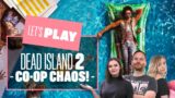 Let's Play Dead Island – THE FIRST 4 HOURS – Dead Island 2 co-op gameplay