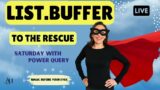 List.Buffer To The Rescue – Saturday With Power Query