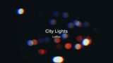 LoFire – City Lights (Lofi Music) | Chill Vibes | Relaxation | Studying Music