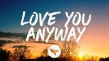 Luke Combs – Love You Anyway (Lyrics)