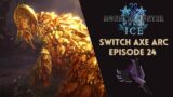 MHW ICE – Switch Axe Arc – Episode 24 !ice