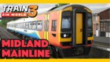 MIDLAND MAIN LINE! | First Look | Train Sim World 3