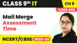 Mail Merge – Assessment Time | Class 9 Information Technology Chapter 9 (Code 402)