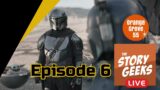 Mandalorian Season 3 Ep. 6 Breakdown/Discussion | Story Geeks