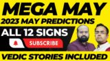 May 2023 Monthly predictions for all 12 Ascendents | Vedic Stories | Mars Debilitated 10 May onwards