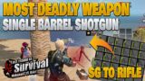 Most Deadly WEAPON SINGLE-BARRLE SHOTGUN from SG to RIFLE Last Island of Survival*