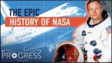 NASA: The Greatest Achievements Of American Space Exploration | The History of NASA | Progress