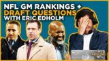 NFL GM Rankings + Draft Questions with Eric Edholm | Around the NFL Podcast