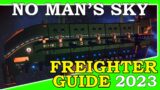 No Man's Sky Freighter Guide 2023 | New Player Guide | Free Capital  Freighter