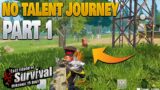 No Talent Journey Part 1 me and pizza decide to play without talent Last Island of Survival