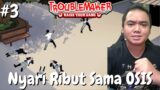 Nyari Masalah Sama OSIS Nih Bos – Troublemaker – Part 3