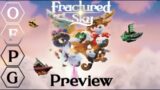 OFPG – Fractured Sky Preview (What Will You Wish For?)