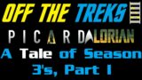 Off the Treks – Picardalorian: A Tale of Season 3's, Part I – Hot People Jogging Planet