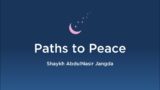 Paths to Peace: Tarawih Khatirah with Shaykh Abdul Nasir Jangda (Night #20)