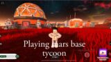 Playing mars base tycoon