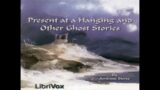 Present At A Hanging and Other Ghost Stories (AUDIOBOOK FULL BOOK) – By Ambrose Bierce