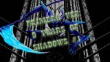 Primera vez 9 Years of Shadows #1