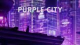 Purple City [chill lofi hip hop study beats]