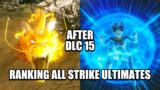 RANKING ALL STRIKE ULTIMATES BY DAMAGE FROM WEAKEST TO STRONGEST IN XENOVERSE 2 | DLC 15 UPDATE