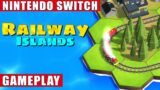 Railway Islands Nintendo Switch Gameplay