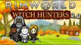 RimWorld Witch Hunters The Cleansing Ground EP 1