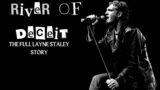 River Of Deceit: The Full Layne Staley Story (2023 Grunge Documentary)