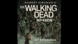 Robert Kirkman's The Walking Dead: Invasion (The Walking Dead Series, 6) – Jay Bonansinga
