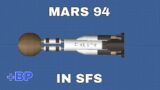 SFS 1.5.7|Mars 94 Non dlc +Blueprint|Spaceflight Simulator (60 subscribes special)