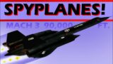 SPYPLANES! – An overview of aircraft used for Intelligence Missions in the 20th Century and today.