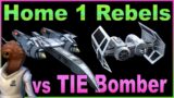 STOP THE BURN – Home One Rebels vs TIE Bomber — Raven's Claw & HMF Reinforcement destroys Empire