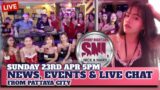 SUNDAY NIGHT LIVE – PATTAYA –  23rd April 2023 – 5pm