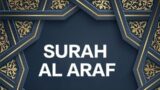 SURAH AL ARAF with beautiful voice and English translation.