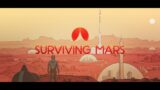 SURVIVING MARS (PART 1)