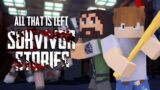 SURVIVOR STORIES – DAY 0 – All That is Left Universe  (Zombie Minecraft Roleplay)