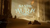 Sands of Aura #1 (4K 60fps PC)