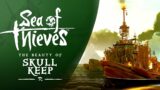 Sea of Thieves: The Beauty of Skull Keep