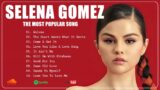 Selena Gomez Best Playlist | Selena Gomez Audio Tracks || Viral Hits