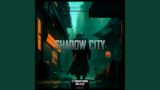 Shadow City