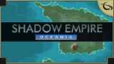 Shadow Empire: Oceania – (Empire Building Grand Strategy Wargame)