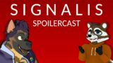 Signalis Spoilercast