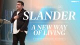 Slander | Series: A New Way of Living | Michael Alfaro | The Calling Church | 3.19.23
