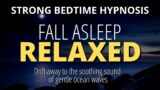 Sleep Hypnosis (Strong) For Inner Peace & Deep Healing Relaxation | Black Screen | Wave Sounds