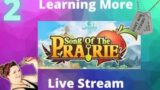 Song Of The Prairie First Look I Gameplay I Walkthrough –  Live Stream 2