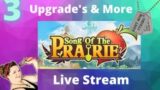 Song Of The Prairie Gameplay I Walkthrough I More Upgrade's & Exploring –  Live Stream 3