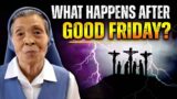 Sr. Agnes Sasagawa – A Tremendous Punishment Is Imminent After Good Friday. Do This To Be Saved!