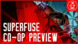 Superfuse (Early Access) Co-Op Preview | Wait and See