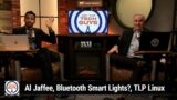 Sweet Tea & Pecan Pie – Al Jaffee, Bluetooth Smart Lights?, TLP Linux