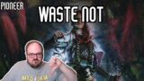 TERGRID IS BASED! | Waste Not | Pioneer | MTGO