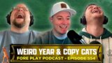 THE BROOKS KOEPKA OF FORE PLAY? – FORE PLAY EPISODE 554